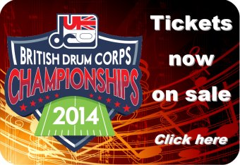 Order your tickets now for the 2014 DCUK British Drum Corps Championships